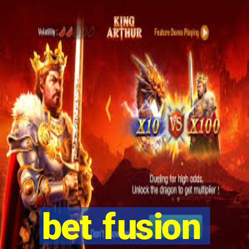 bet fusion